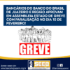 Bancários do Banco do Brasil de Juazeiro e região aprovam em assembleia Estado de Greve com paralisação no dia 10 de fevereiro