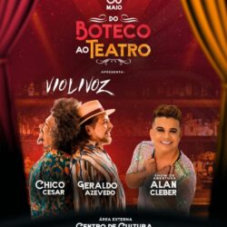 "Do Boteco ao Teatro" estreia com o espetáculo “Violivoz”, uma comunhão entre os nordestinos Chico César e Geraldo Azevedo