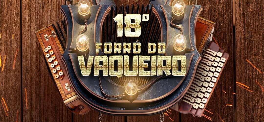 Sobradinho: Prefeito Cleivynho Sampaio anuncia 18º edição do Forró do Vaqueiro para os dias 26, 27 e 28 de agosto