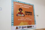 Bahia Sem Fome: Cozinhas comunitárias começam entrega de refeições para população em vulnerabilidade social de 14 municípios