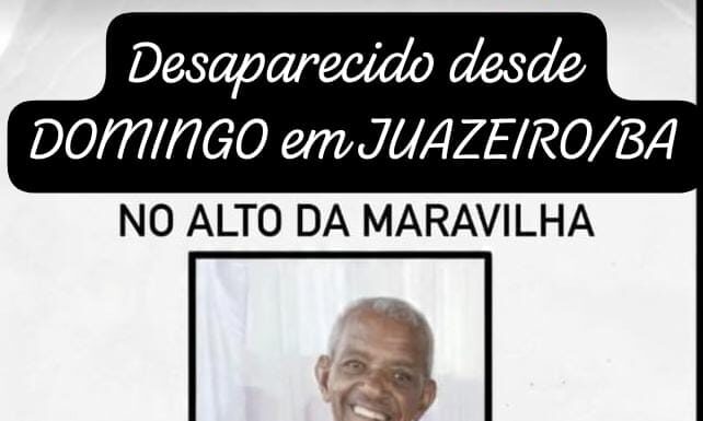 Família procura por idoso desaparecido desde domingo (01) em Juazeiro