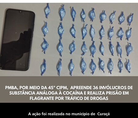 Equipes da 45ª CIPM prendem acusado por tráfico de drogas em Curaçá