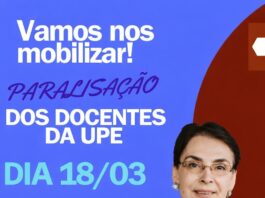 Docentes da UPE cruzam os braços na próxima quarta-feira (18) de março