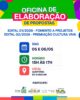 Oficina de capacitação fortalece acesso a editais em Casa Nova nos dias 05 e 06 de maio