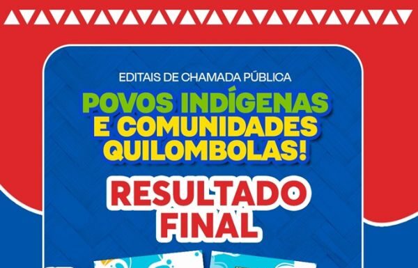 Bahia: confira resultado de editais que destinam R$ 24 milhões a povos indígenas e comunidades quilombolas