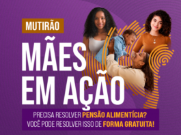 “Mães em Ação”: Defensoria Pública em Juazeiro realizará mutirão de assistência jurídica gratuita a mães solo e famílias em vulnerabilidade