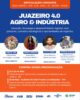 “Juazeiro 4.0 – Agro & Indústria”: evento debate inovação, automação e tecnologia no agro e na indústria