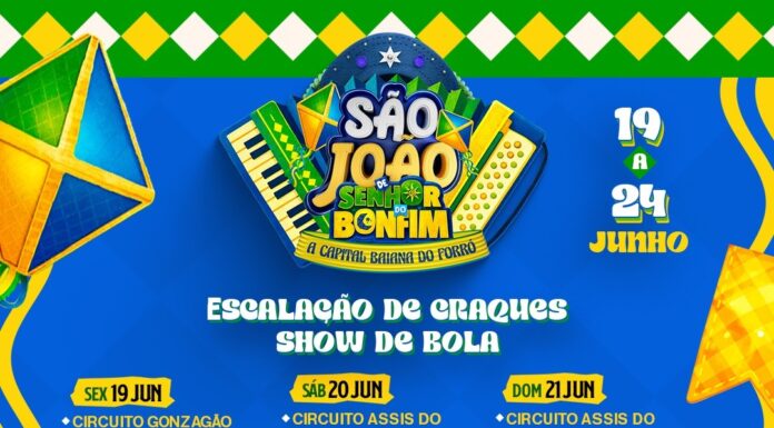Senhor do Bonfim se prepara para viver o melhor e maior São João da Bahia; festa acontece de 19 a 24 de junho
