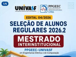 Univasf e UFBA ofertam 20 vagas para Mestrado Interinstitucional em Engenharias Elétrica e de Computação