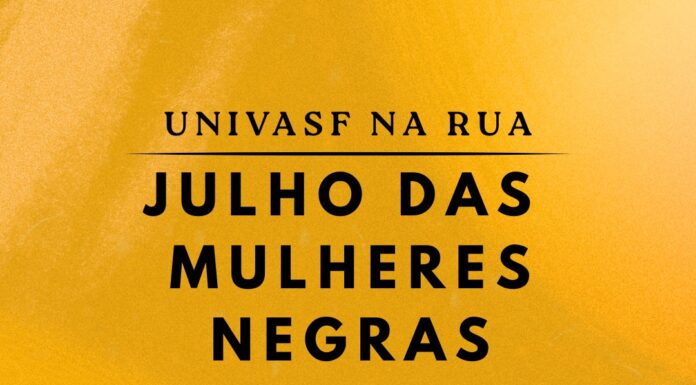 UNIVASF promove evento “Julho das Mulheres Negras” com atividades culturais, empreendedorismo e diálogo sobre igualdade racial em Juazeiro