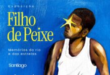 Abertura da Exposição “Filho de Peixe: Memórias do Rio e das Estrelas” será nesta segunda-feira (6)