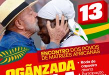 Ogãnzada com Lula reúne povos de matrizes africanas, capoeira e tambores nesta quinta